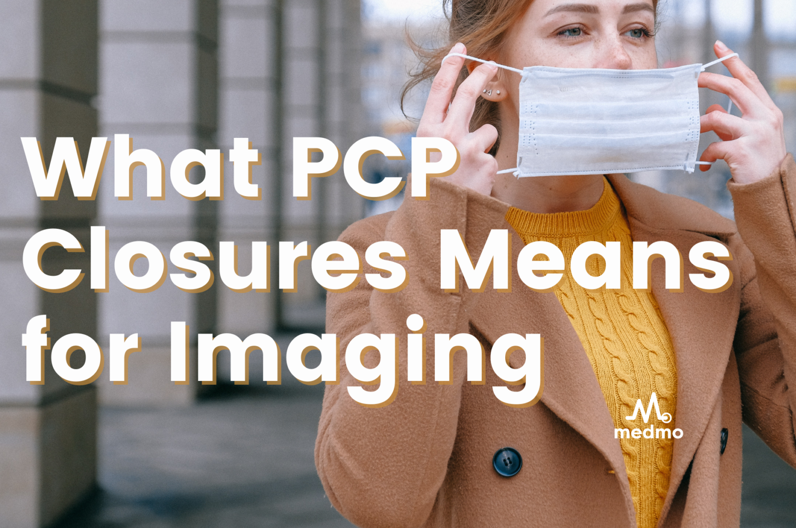What PCP Closures Means for Imaging 2