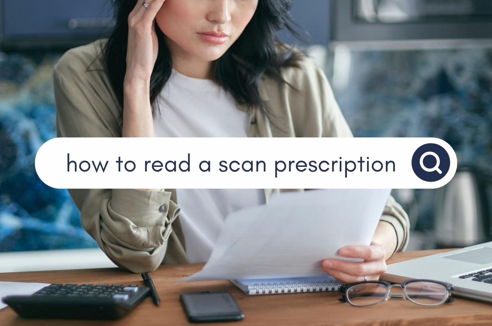 How to Read a Scan Prescription